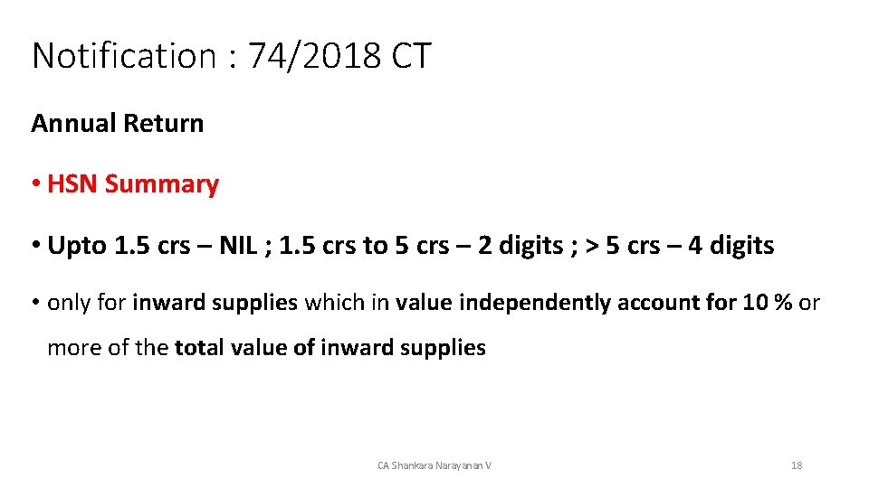 Notification : 74/2018 CT Annual Return • HSN Summary • Upto 1. 5 crs