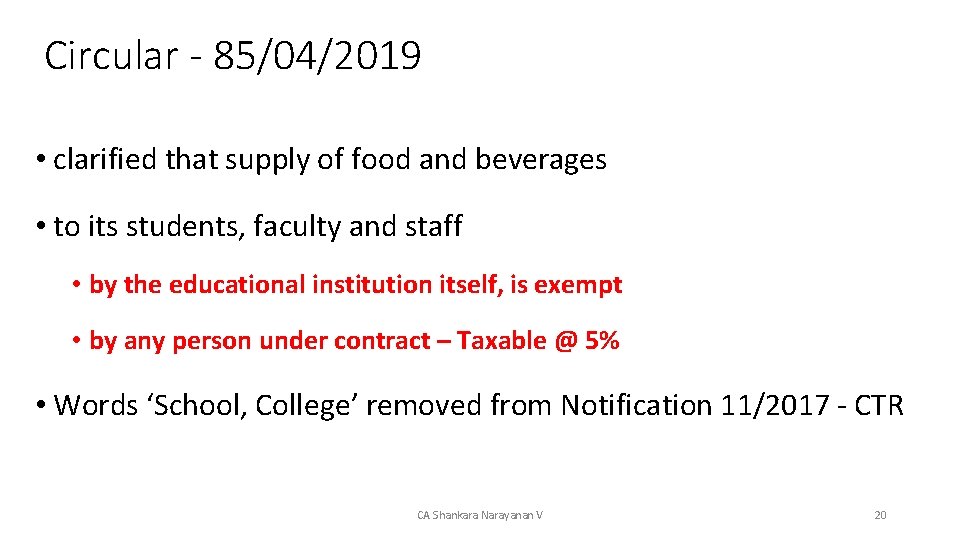 Circular - 85/04/2019 • clarified that supply of food and beverages • to its
