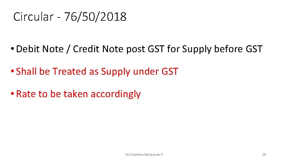 Circular - 76/50/2018 • Debit Note / Credit Note post GST for Supply before