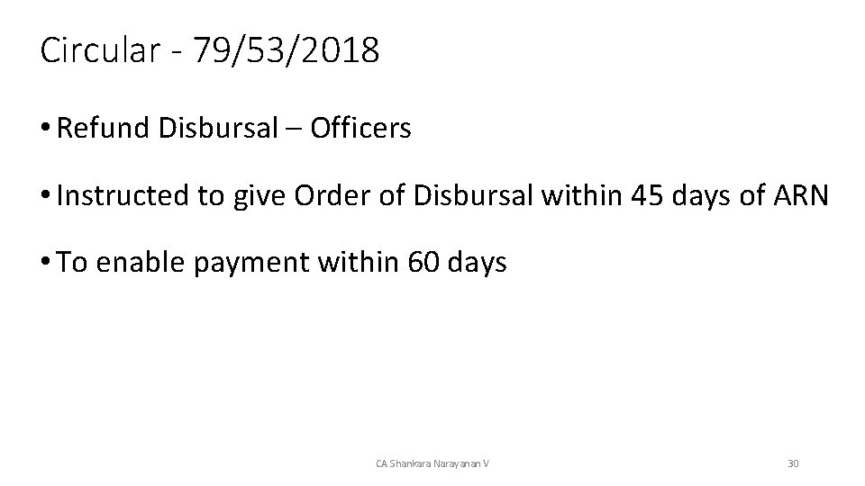 Circular - 79/53/2018 • Refund Disbursal – Officers • Instructed to give Order of