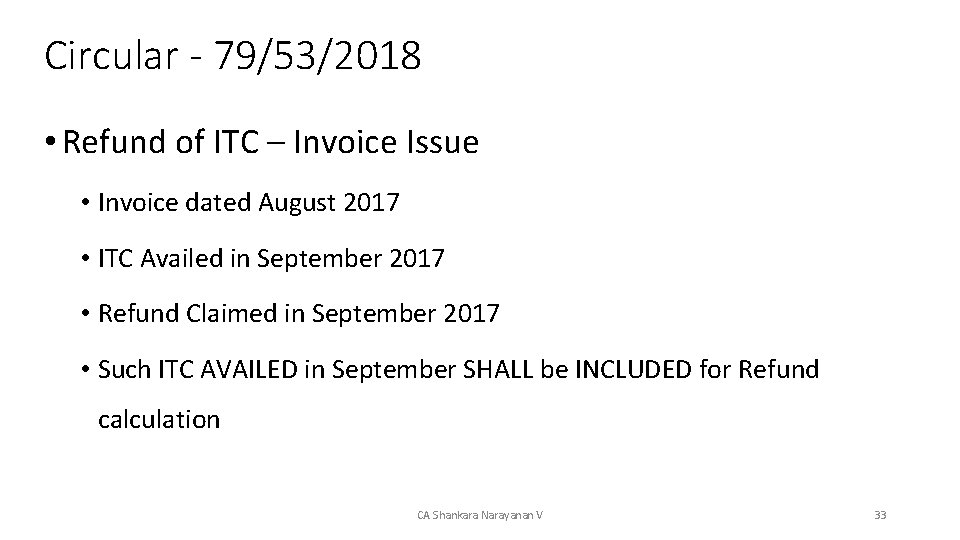 Circular - 79/53/2018 • Refund of ITC – Invoice Issue • Invoice dated August