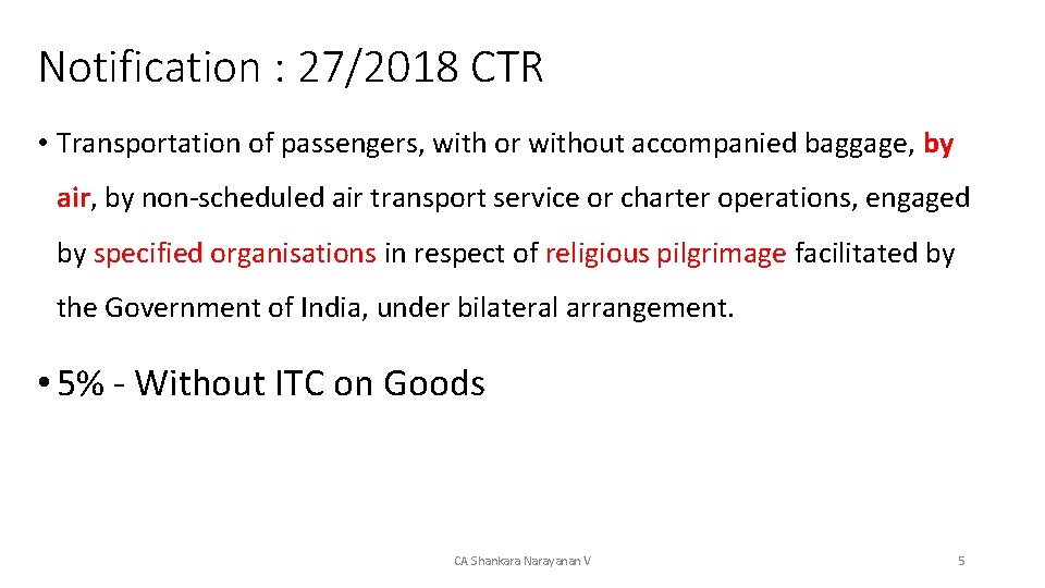 Notification : 27/2018 CTR • Transportation of passengers, with or without accompanied baggage, by