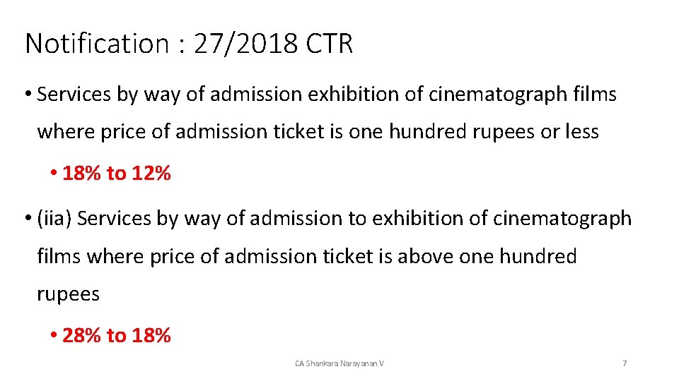 Notification : 27/2018 CTR • Services by way of admission exhibition of cinematograph films
