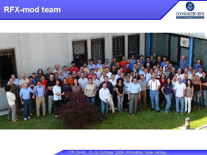 RFX-mod team 17 th ISHW, 12 -16 October 2009, Princeton, New Jersey, 
