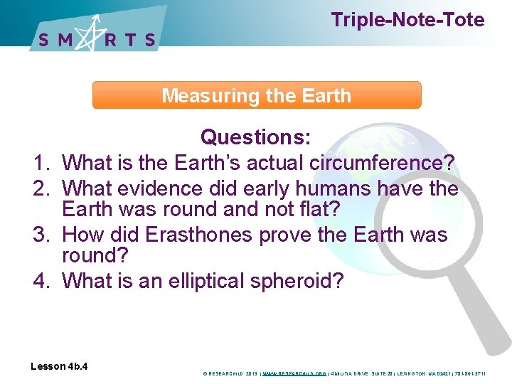 Triple-Note-Tote Measuring the Earth 1. 2. 3. 4. Questions: What is the Earth’s actual