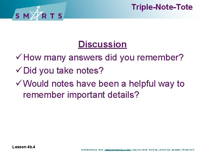 Triple-Note-Tote Discussion ü How many answers did you remember? ü Did you take notes?