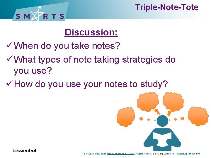 Triple-Note-Tote Discussion: ü When do you take notes? ü What types of note taking