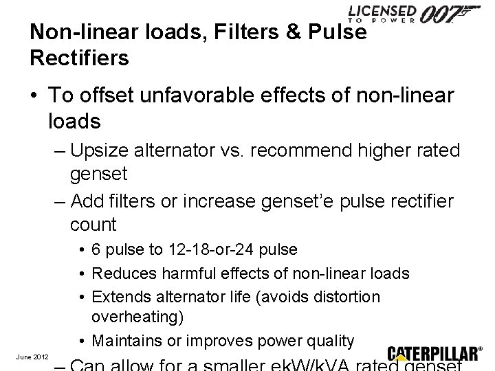 Non-linear loads, Filters & Pulse Rectifiers • To offset unfavorable effects of non-linear loads