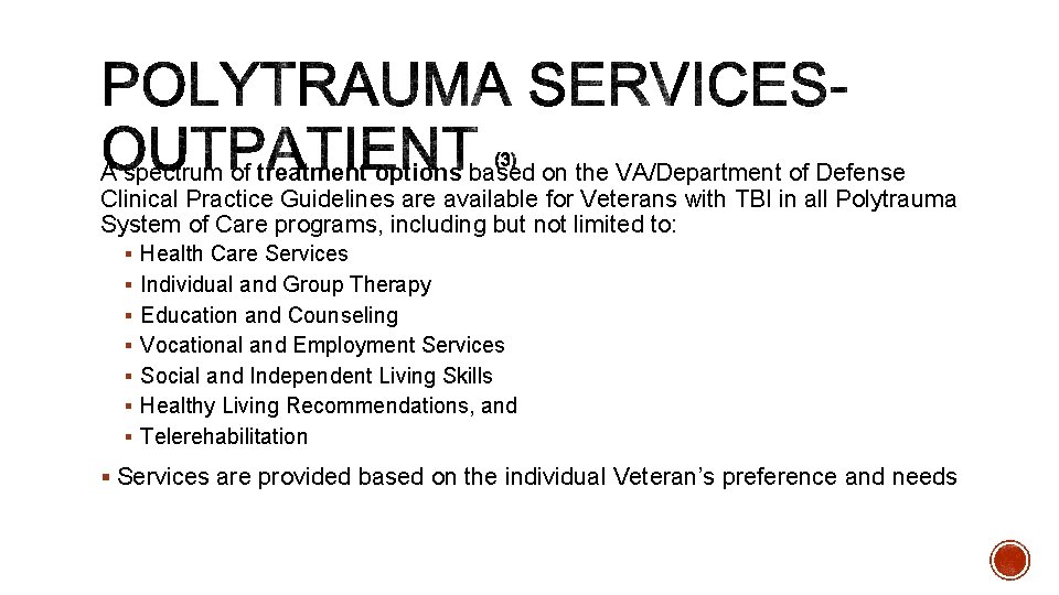 A spectrum of treatment options based on the VA/Department of Defense Clinical Practice Guidelines