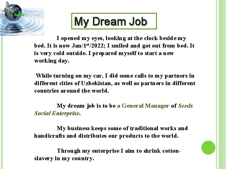 My Dream Job I opened my eyes, looking at the clock beside my bed.