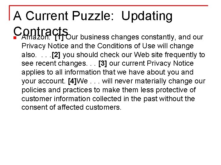 A Current Puzzle: Updating Contracts Amazon: [1] Our business changes constantly, and our n