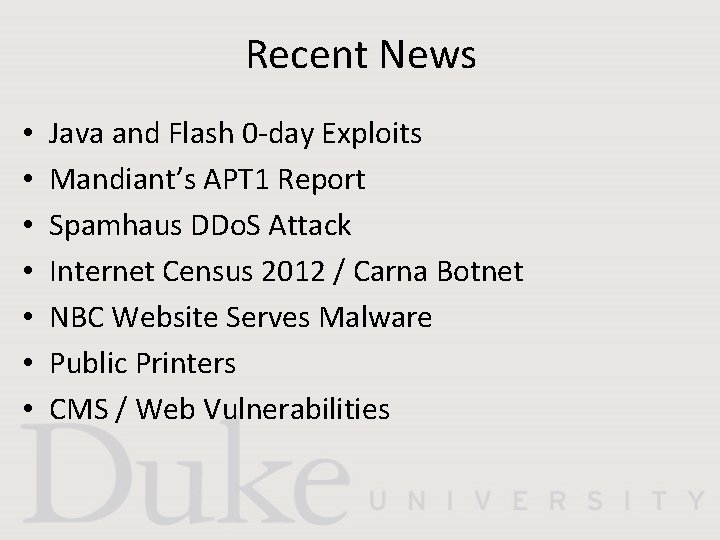 Recent News • • Java and Flash 0 -day Exploits Mandiant’s APT 1 Report