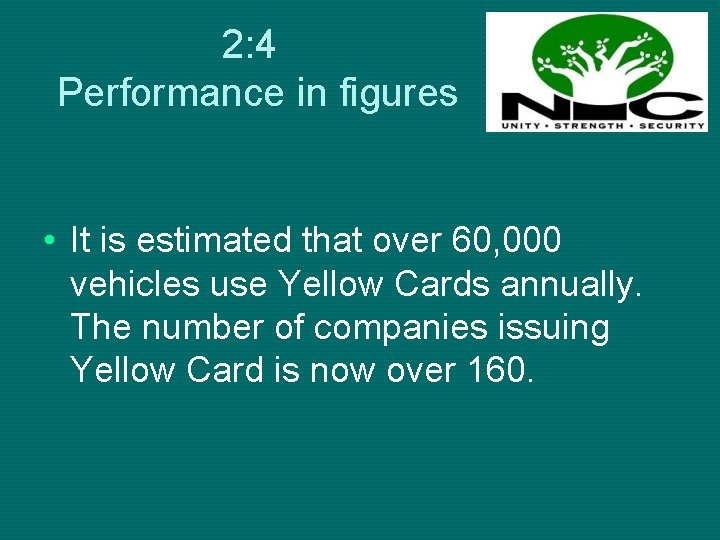 2: 4 Performance in figures • It is estimated that over 60, 000 vehicles