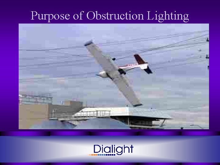 Purpose of Obstruction Lighting 