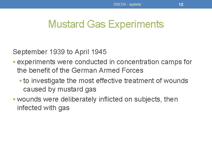 300/330 - appleby 12 Mustard Gas Experiments September 1939 to April 1945 § experiments