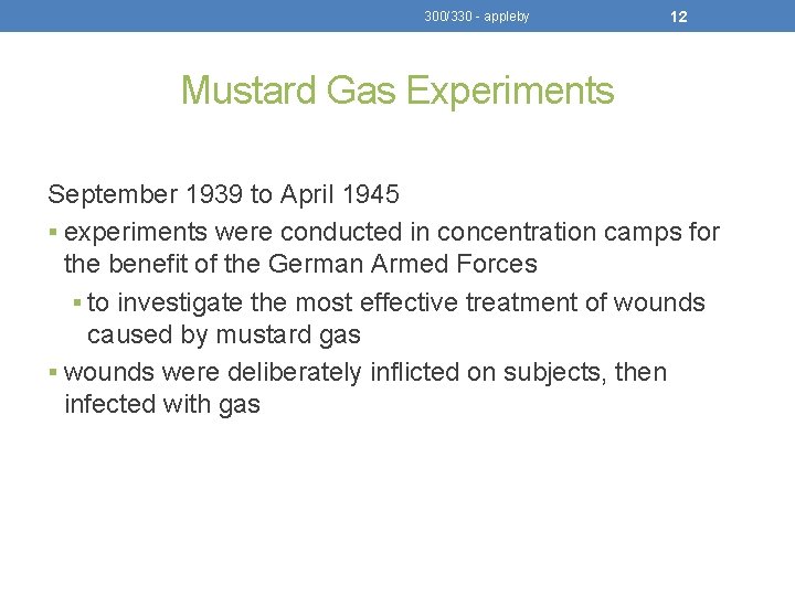 300/330 - appleby 12 Mustard Gas Experiments September 1939 to April 1945 § experiments