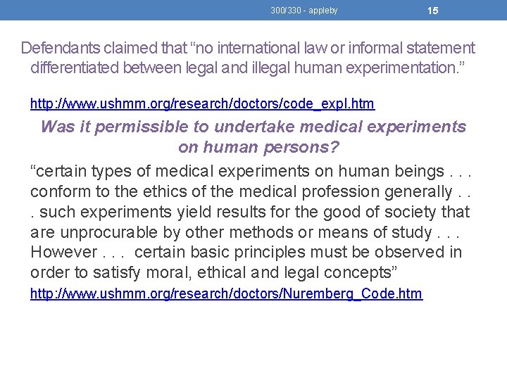 300/330 - appleby 15 Defendants claimed that “no international law or informal statement differentiated