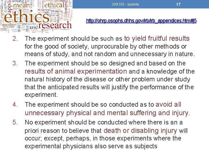 300/330 - appleby 17 http: //ohrp. osophs. dhhs. gov/irb_appendices. htm#j 5 3. The experiment