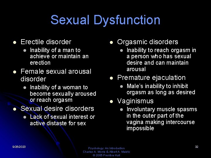 Sexual Dysfunction l Erectile disorder l l Inability of a man to achieve or