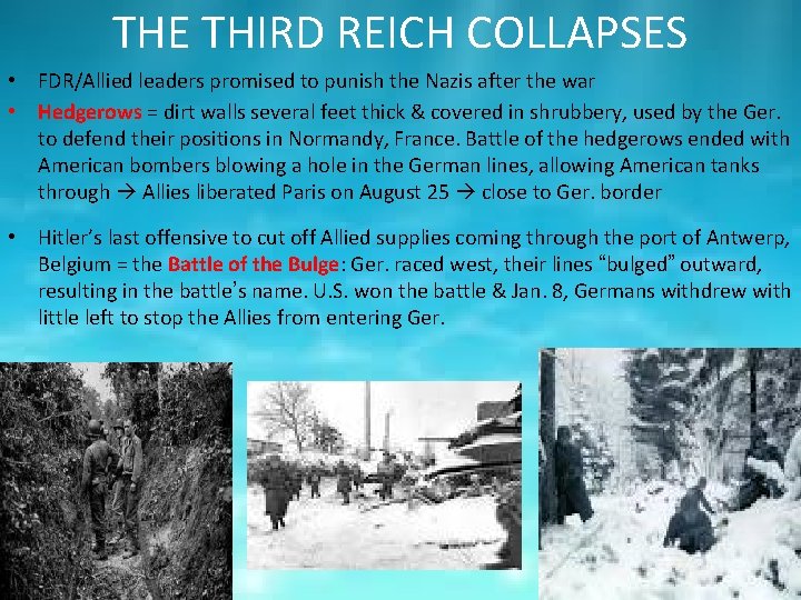 THE THIRD REICH COLLAPSES • FDR/Allied leaders promised to punish the Nazis after the