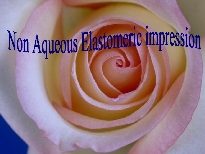 Elastomeric impression materials Prof. Dr. Manal A. Elebiary 