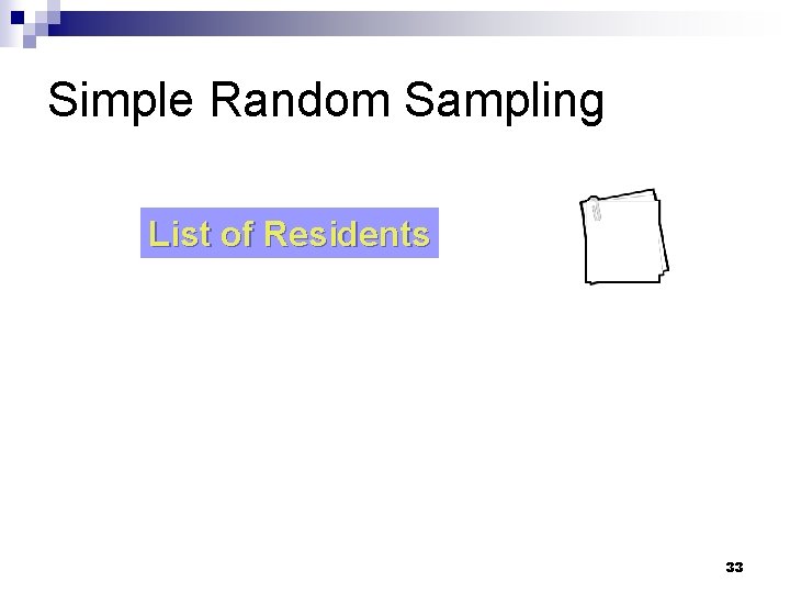 Simple Random Sampling List of Residents 33 