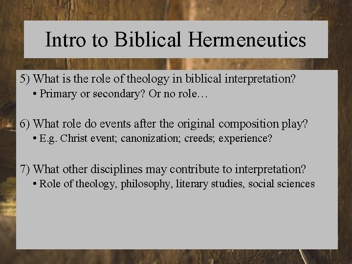 Intro to Biblical Hermeneutics 5) What is the role of theology in biblical interpretation?