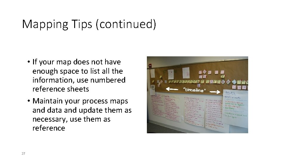 Mapping Tips (continued) • If your map does not have enough space to list