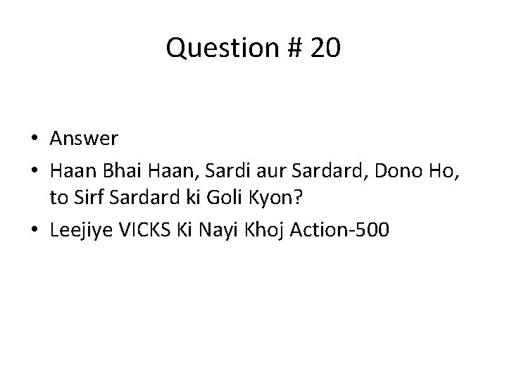 Question # 20 • Answer • Haan Bhai Haan, Sardi aur Sardard, Dono Ho,