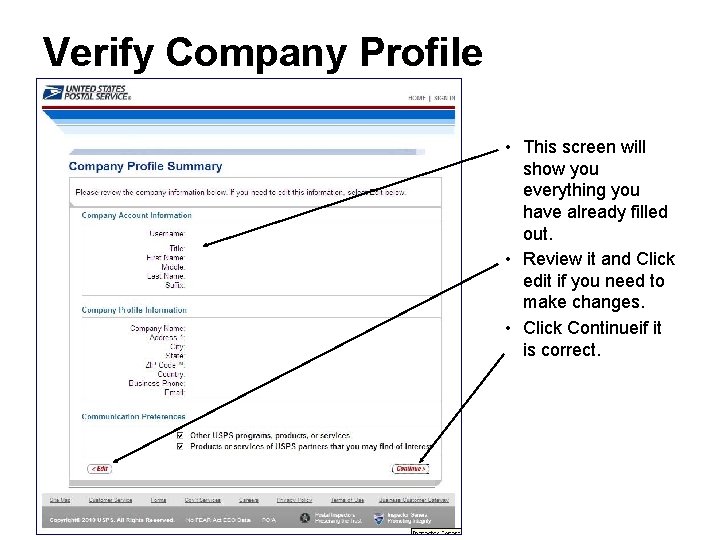 Verify Company Profile • This screen will show you everything you have already filled