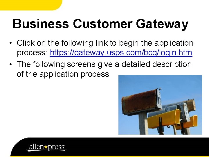 Business Customer Gateway • Click on the following link to begin the application process: