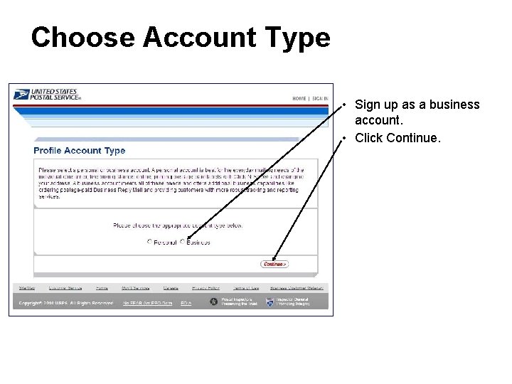 Choose Account Type • Sign up as a business account. • Click Continue. 