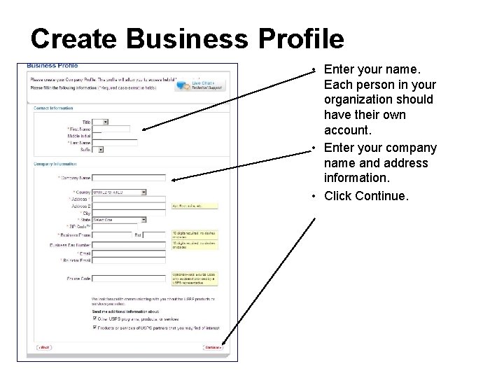 Create Business Profile • Enter your name. Each person in your organization should have