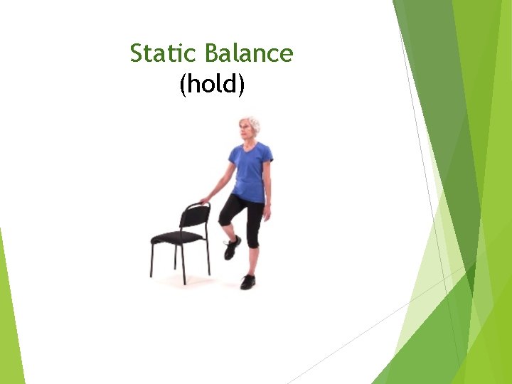 Static Balance (hold) 