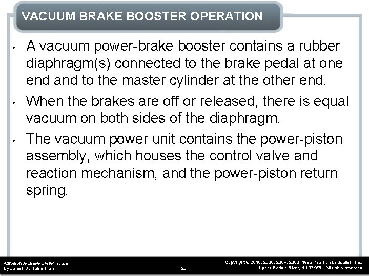 VACUUM BRAKE BOOSTER OPERATION • • • A vacuum power-brake booster contains a rubber VACUUM BRAKE BOOSTER OPERATION • • • A vacuum power-brake booster contains a rubber