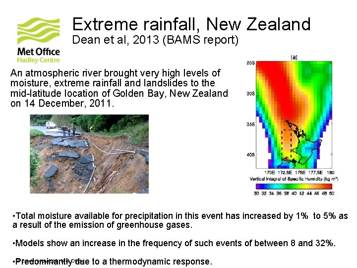 Extreme rainfall, New Zealand Dean et al, 2013 (BAMS report) An atmospheric river brought