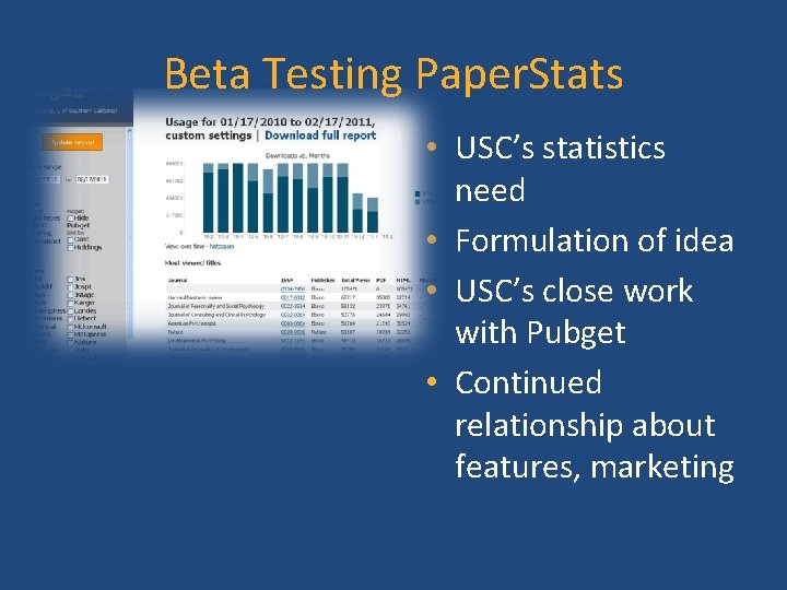 Beta Testing Paper. Stats • USC’s statistics need • Formulation of idea • USC’s