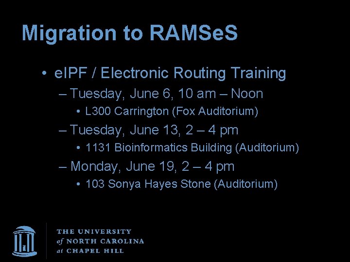 Migration to RAMSe. S • e. IPF / Electronic Routing Training – Tuesday, June