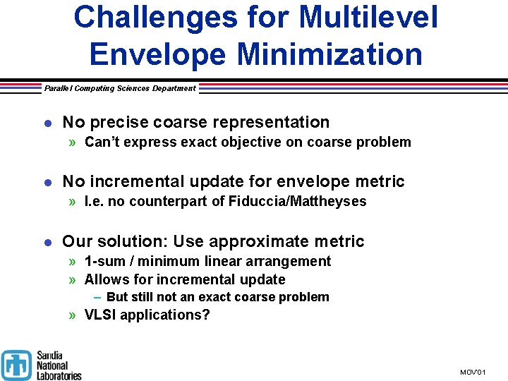 Challenges for Multilevel Envelope Minimization Parallel Computing Sciences Department l No precise coarse representation