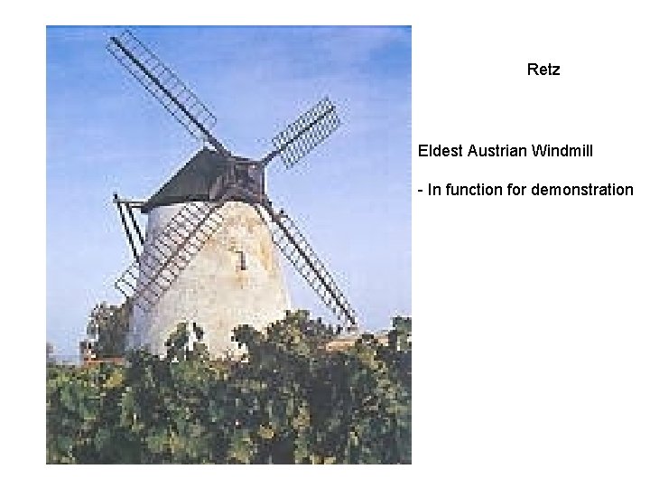 Retz Eldest Austrian Windmill - In function for demonstration 