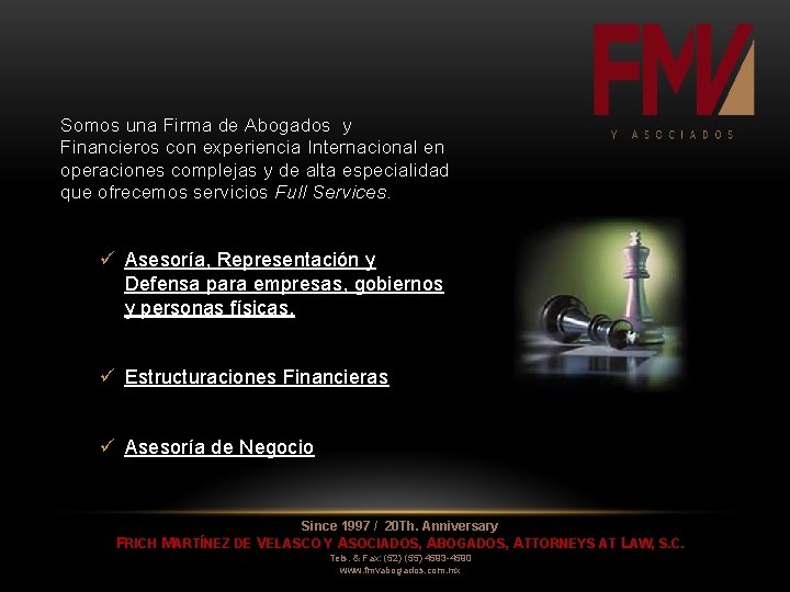 Somos una Firma de Abogados y Financieros con experiencia Internacional en operaciones complejas y Somos una Firma de Abogados y Financieros con experiencia Internacional en operaciones complejas y
