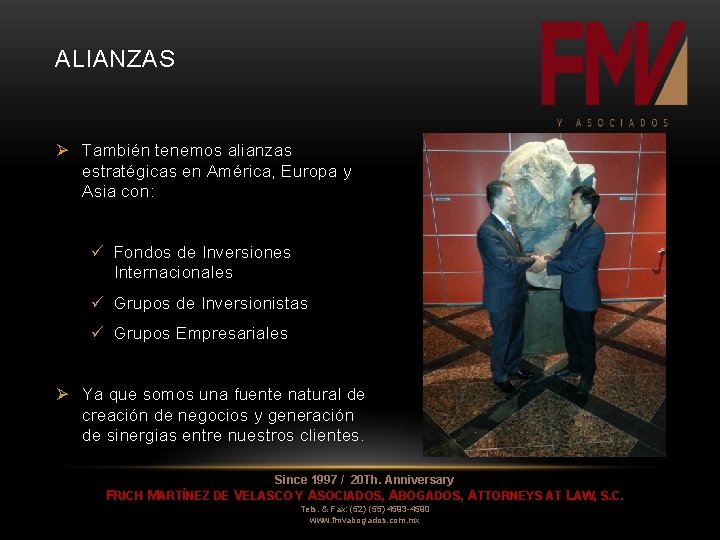 ALIANZAS Ø También tenemos alianzas estratégicas en América, Europa y Asia con: ü Fondos ALIANZAS Ø También tenemos alianzas estratégicas en América, Europa y Asia con: ü Fondos