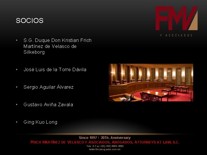 SOCIOS • S. G. Duque Don Kristian Frich Martínez de Velasco de Silkeborg • SOCIOS • S. G. Duque Don Kristian Frich Martínez de Velasco de Silkeborg •