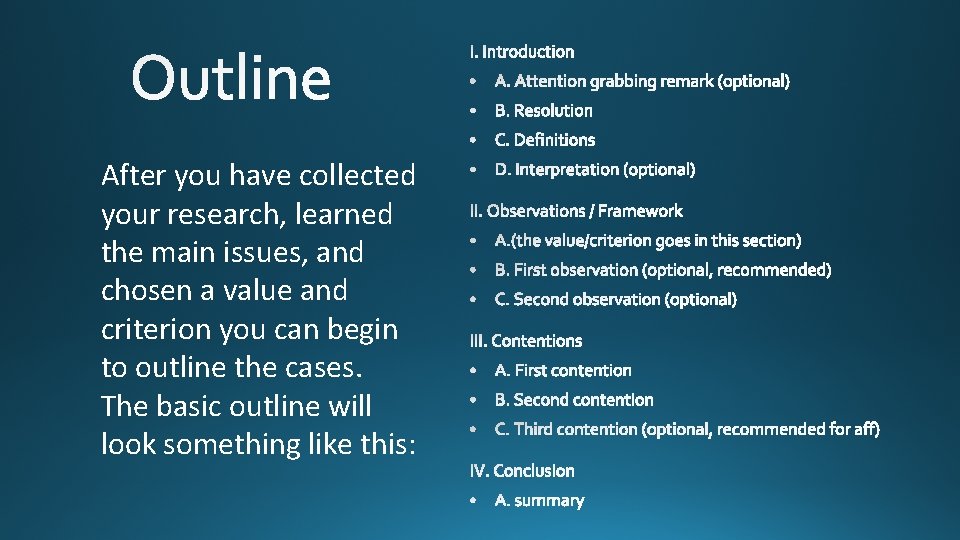 After you have collected your research, learned the main issues, and chosen a value