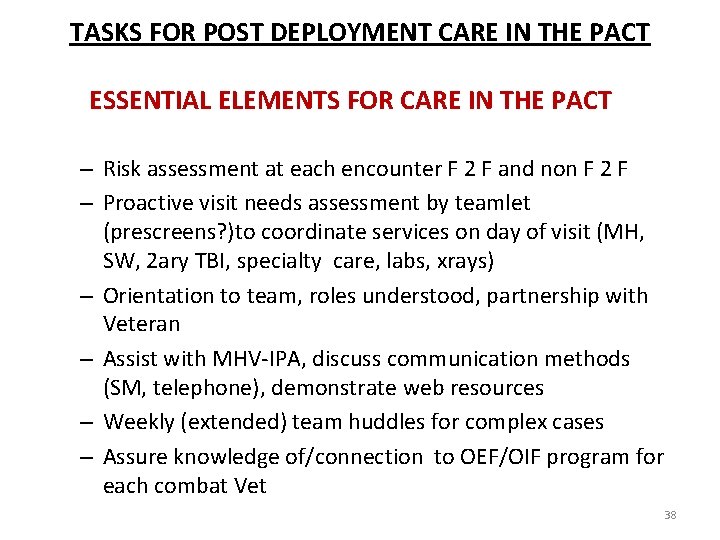 TASKS FOR POST DEPLOYMENT CARE IN THE PACT ESSENTIAL ELEMENTS FOR CARE IN THE