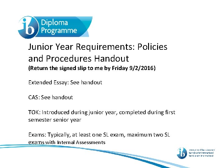 Junior Year Requirements: Policies and Procedures Handout (Return the signed slip to me by