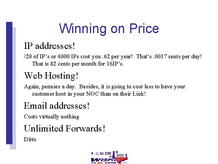 Winning on Price IP addresses! /20 of IP’s or 4000 IPs cost you. 62