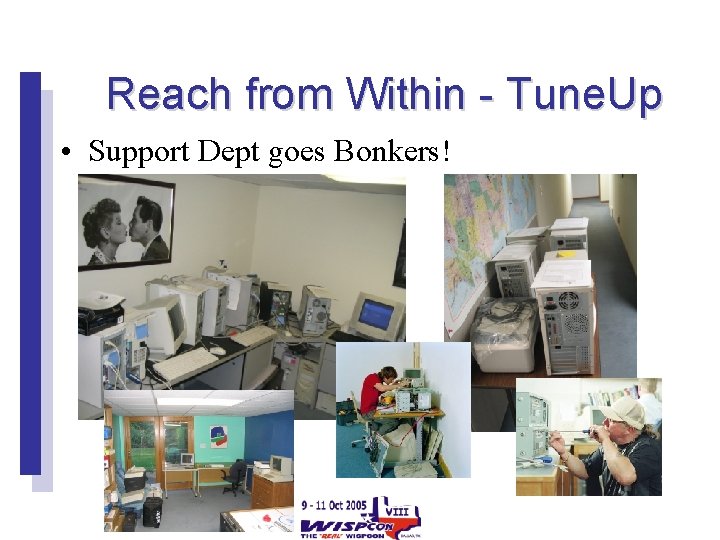 Reach from Within - Tune. Up • Support Dept goes Bonkers! 