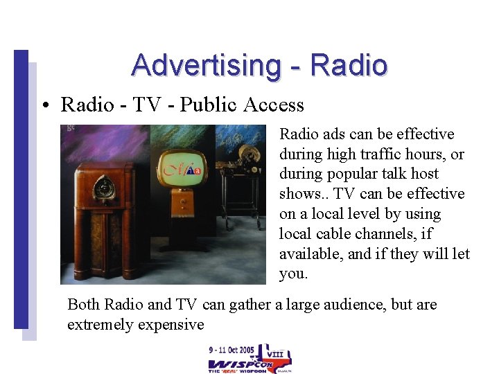 Advertising - Radio • Radio - TV - Public Access Radio ads can be