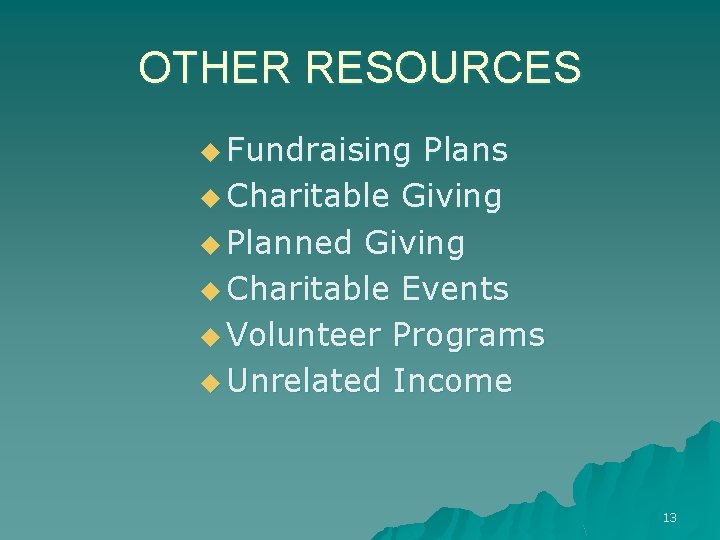 OTHER RESOURCES u Fundraising Plans u Charitable Giving u Planned Giving u Charitable Events